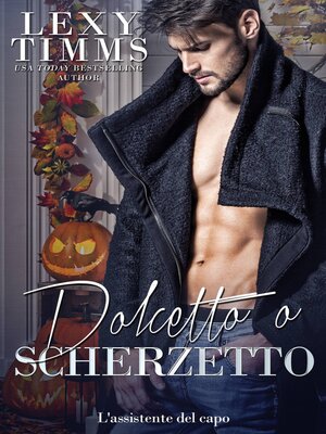 cover image of Dolcetto o Scherzetto